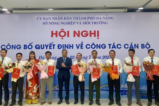 Sở Nông nghiệp và Môi trường thành phố Đà Nẵng công bố quyết định về công tác cán bộ