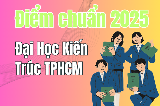 Điểm chuẩn Đại Học Kiến Trúc TPHCM 2025