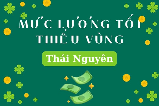 Mức lương tối thiểu vùng 2025 tại Thái Nguyên theo giờ, tháng từ 1/7