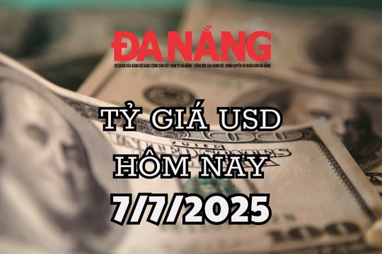 Tỷ giá USD hôm nay 7/7/2025 USD tiếp tục chìm nghỉm, Fed cắt lãi