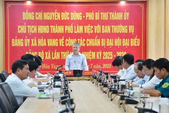 Phó Bí thư Thành ủy, Chủ tịch HĐND thành phố Nguyễn Đức Dũng làm việc với Đảng ủy xã Hòa Vang