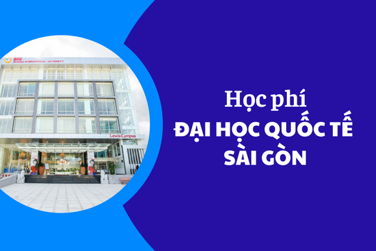 Học phí Đại Học Quốc Tế Sài Gòn năm 2025-2026