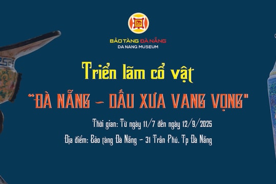 Triển lãm “Đà Nẵng - Dấu xưa vang vọng”