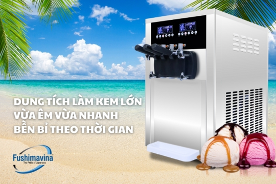 Kinh doanh kem tươi cùng máy làm kem tươi Fushimavina