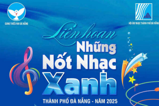 Hôm nay 19/7, Liên hoan “Những nốt nhạc xanh” thành phố Đà Nẵng bước vào vòng bán kết