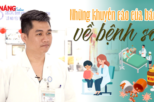 Những khuyến cáo của bác sĩ về bệnh sởi