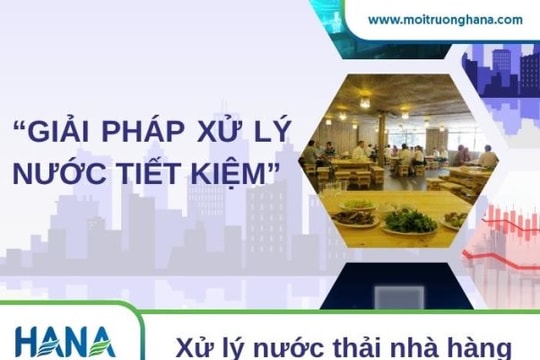 Môi trường HANA - Dịch vụ xử lý nước thải nhà hàng toàn diện