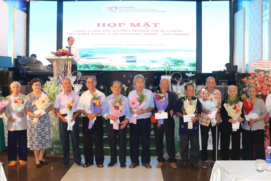 Gặp mặt cựu cán bộ, công nhân viên chức ngành thủy lợi Quảng Nam - Đà Nẵng