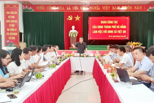 Lãnh đạo thành phố Đà Nẵng làm việc với xã Việt An về tình hình triển khai chính quyền 2 cấp