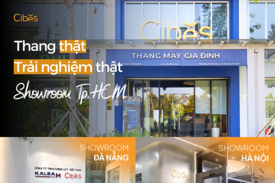 Cibes Lift - Thương hiệu thang máy Thụy Điển chiếm trọn niềm tin người dùng