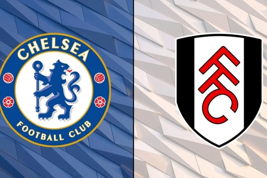 Nhận định trận đấu Chelsea vs Fulham: Cuộc đối đầu của các khát khao danh hiệu lịch sử