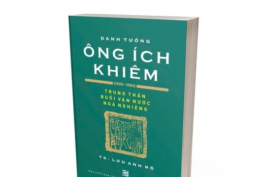 Danh tướng Ông Ích Khiêm một cuốn sách đáng đọc