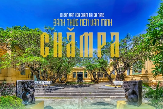 Bài 1: Dấu vết văn hóa Chăm ở xứ Quảng