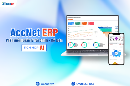 Quản trị tài chính số với phần mềm quản lý doanh nghiệp AccNet ERP