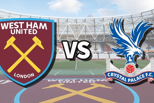 Nhận định trận đấu West Ham vs Crystal Palace: "Búa tạ" lâm nguy và "đại bàng" bay cao