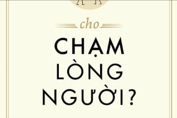 Nói sao cho chạm lòng người