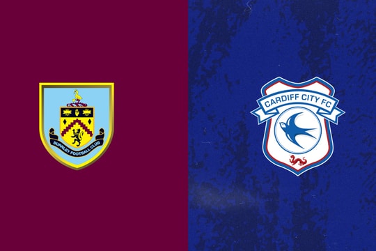 Nhận định trận đấu Burnley vs Cardiff: "Người cũ" lên hương, "ông lớn" chật vật