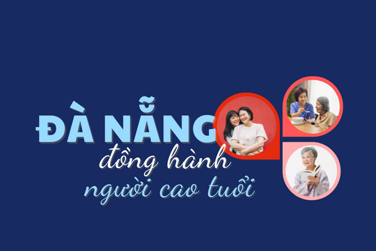 Đà Nẵng đồng hành người cao tuổi