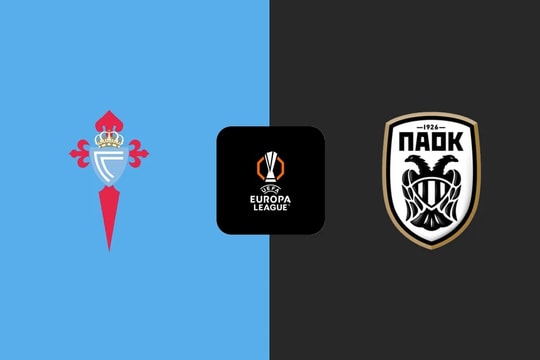 Nhận định trận đấu Celta Vigo vs PAOK: Cơn khát chiến thắng hay cái dớp khó phá?