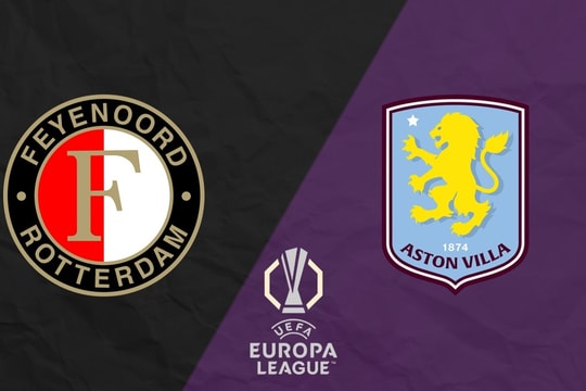 Nhận định trận đấu Feyenoord vs Aston Villa: Đối đầu với pháo đài Kuip