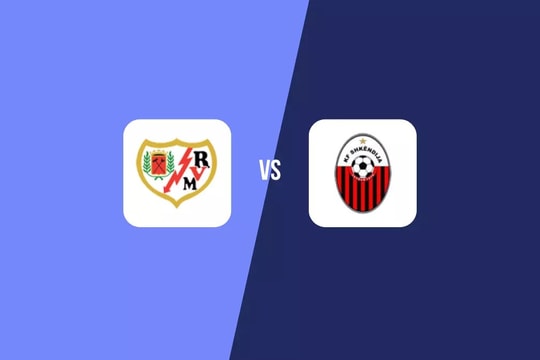 Nhận định trận đấu Rayo Vallecano vs Shkendija: Đại diện La Liga cần lấy lại niềm tin