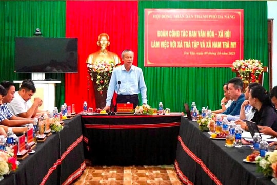 Lãnh đạo HĐND thành phố Đà Nẵng làm việc với xã Trà Tập và Nam Trà My