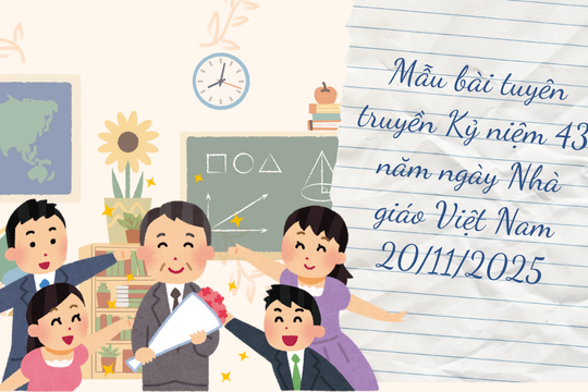 Mẫu bài tuyên truyền Kỷ niệm 43 năm ngày Nhà giáo Việt Nam 20/11/2025