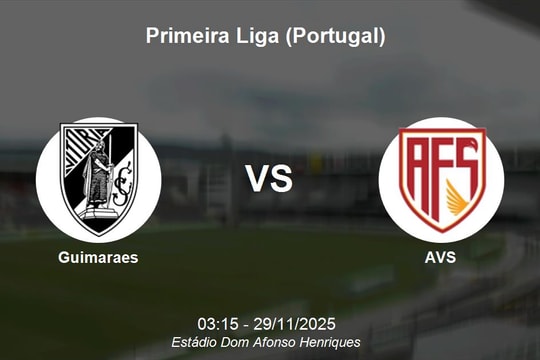 Nhận định Guimaraes vs AVS - Primeira Liga (Portugal)