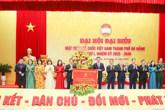 MTTQ Việt Nam thành phố Đà Nẵng khẳng định uy tín và vị thế, phát huy sức mạnh lòng dân cho giai đoạn phát triển mới