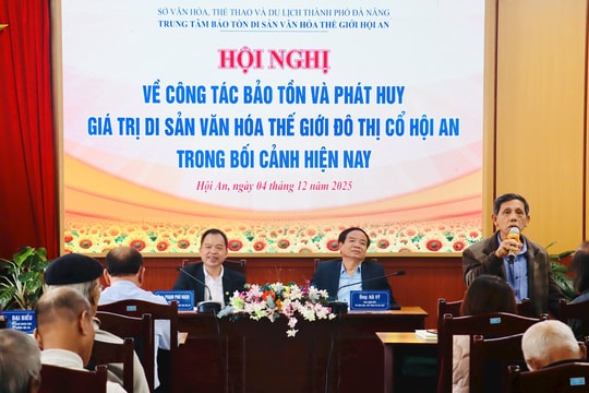 Thảo luận công tác bảo tồn, phát huy giá trị đô thị cổ Hội An trong bối cảnh hiện nay
