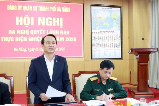 Đảng ủy Quân sự thành phố Đà Nẵng ra nghị quyết lãnh đạo nhiệm vụ năm 2026