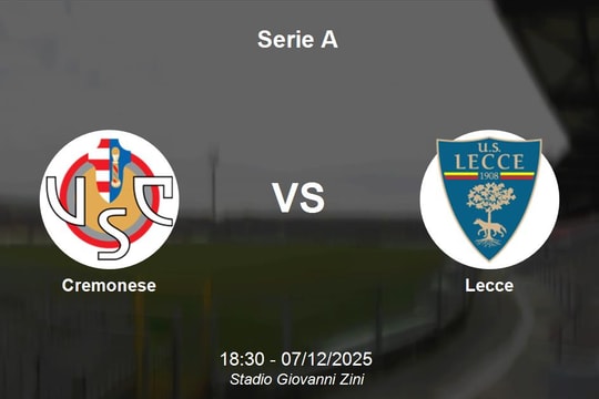 Nhận định Cremonese vs Lecce - Serie A: chênh lệch 4 điểm