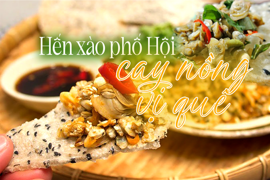Hến xào phố Hội - Cay nồng vị quê