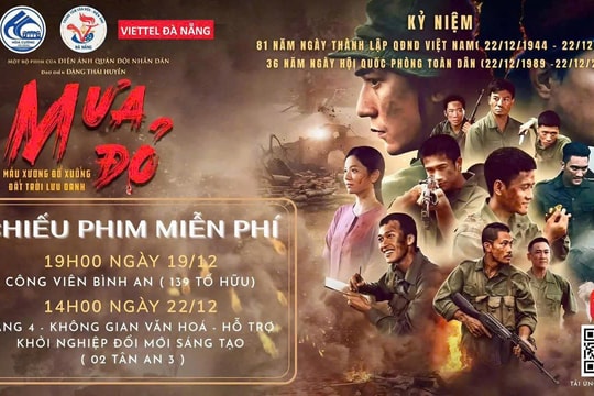 Chiếu phim Mưa đỏ nhân kỷ niệm 81 năm Ngày thành lập Quân đội Nhân dân Việt Nam 22/12