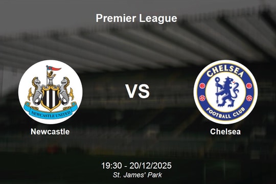 Nhận định Newcastle vs Chelsea - Premier League