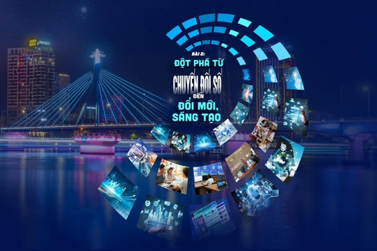 Chuyển đổi số Đà Nẵng: Từ nền tảng đến bứt phá - Bài 2: Đột phá từ chuyển đổi số đến đổi mới, sáng tạo
