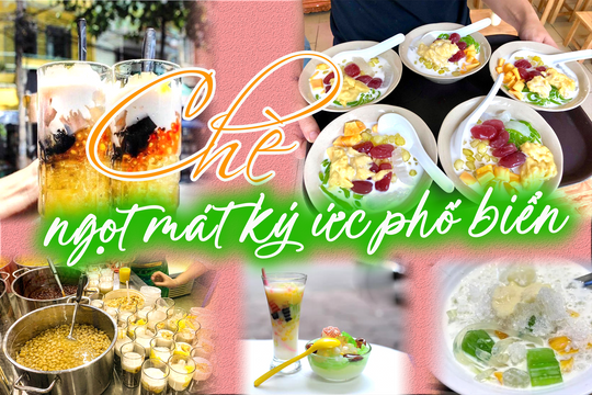 Chè Đà Nẵng - Ngọt mát ký ức phố biển