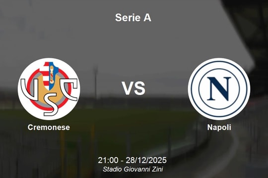 Nhận định Cremonese vs Napoli - Serie A