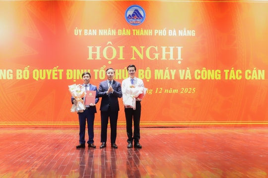 Đà Nẵng công bố các quyết định tổ chức bộ máy và công tác cán bộ