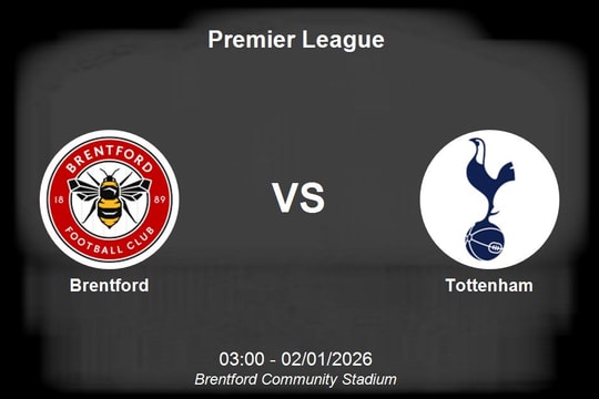 Nhận định Brentford vs Tottenham - Premier League: Điểm tựa sân nhà đối đầu lịch sử