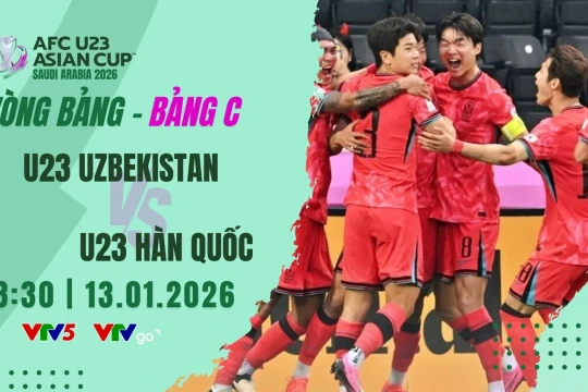 Link VTV5 xem trực tiếp U23 Hàn Quốc vs U23 Uzbekistan tối 13/1