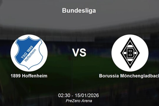 Nhận định 1899 Hoffenheim vs Borussia Mönchengladbach - Bundesliga 02h30 ngày 15/1
