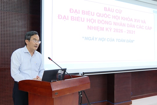 Tuyên truyền pháp luật về bầu cử đại biểu Quốc hội khóa XVI, đại biểu HĐND các cấp nhiệm kỳ 2026 - 2031