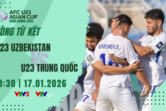 VTV5 VTVgo trực tiếp bóng đá U23 Trung Quốc vs U23 Uzbekistan hôm nay 17/1/2026
