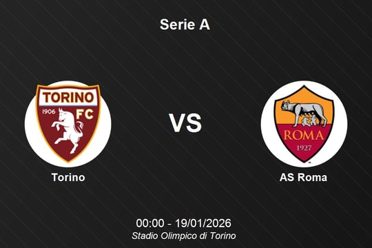 Nhận định Torino vs AS Roma - Serie A: Roma nỗ lực giữ chân trong top 4