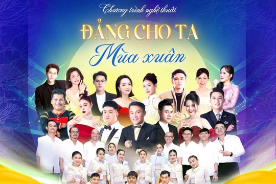 Chương trình nghệ thuật “Đảng cho ta mùa xuân” dự kiến diễn ra vào ngày 23/1 và 25/1
