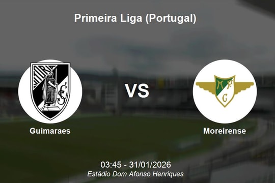 Nhận định Guimaraes vs Moreirense - Tâm điểm vòng đấu tại Primeira Liga