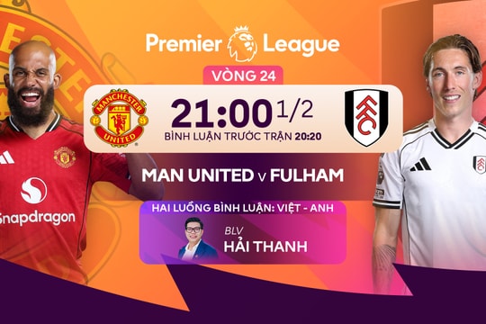 Link xem trực tiếp MU đấu với Fulham 21h hôm nay 1/2/2026