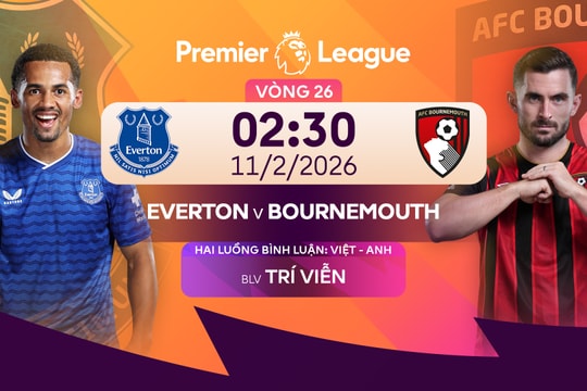 Link xem trực tiếp Everton vs Bournemouth 2h30 hôm nay 11/2/2026