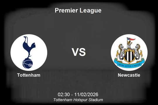 Nhận định Tottenham vs Newcastle - Thử thách cực đại cho Gà trống tại Premier League